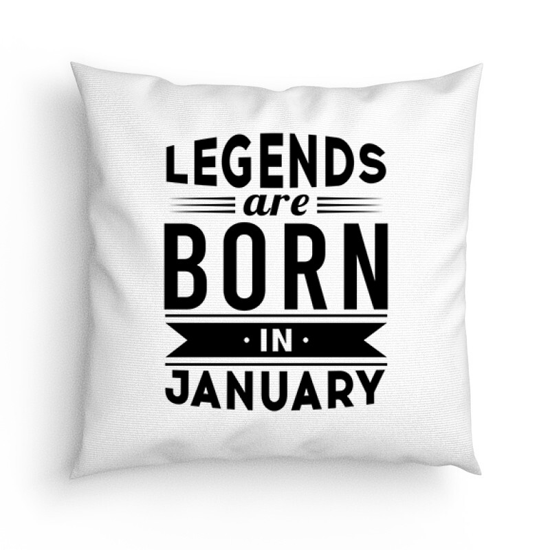 Legend Are Born In January Párna