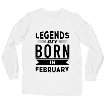 Legend Are Born In February Hosszú ujjú póló