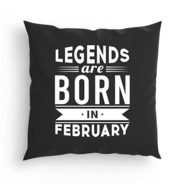 Legend Are Born In February Párna