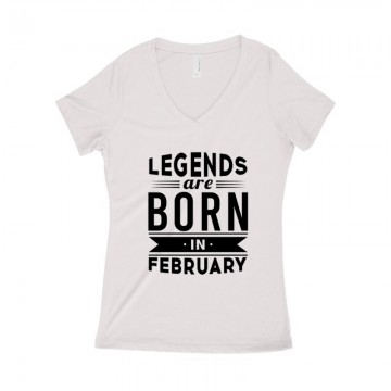 Legend Are Born In February Női póló V kivágott