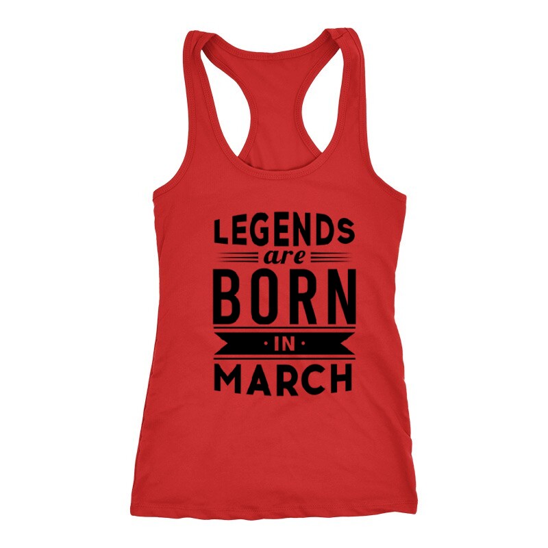 Legend Are Born In March Női Trikó
