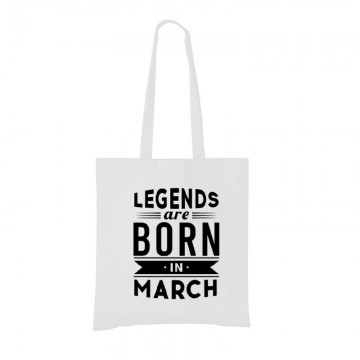 Legend Are Born In March Bevásárló táska