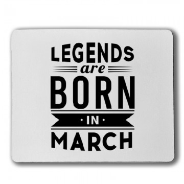 Legend Are Born In March Egérpad