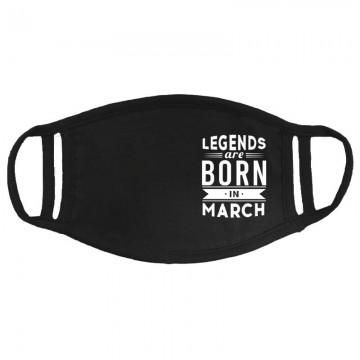 Legend Are Born In March Arcmaszk