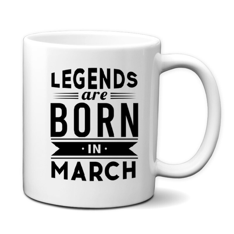Legend Are Born In March Bögre
