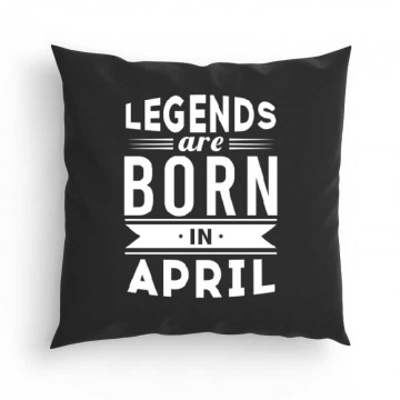 Legend Are Born In April Párna