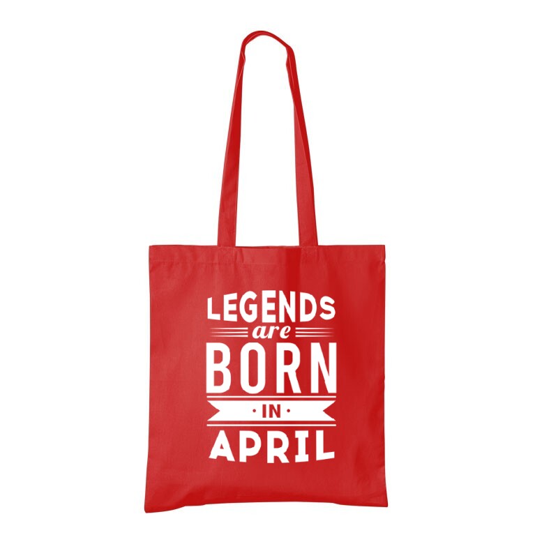 Legend Are Born In April Bevásárló táska