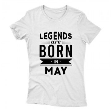 Legend Are Born In May Női póló