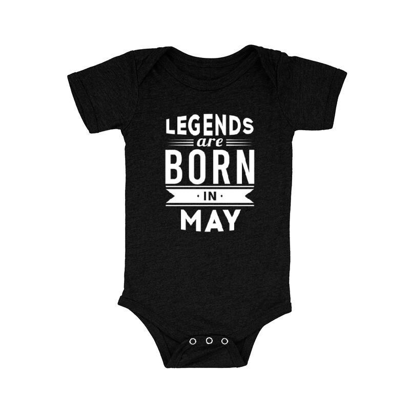 Legend Are Born In May Bébi body