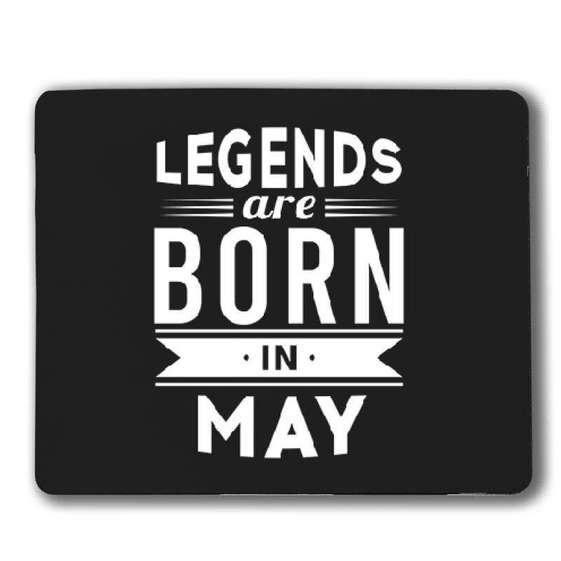 Legend Are Born In May Egérpad