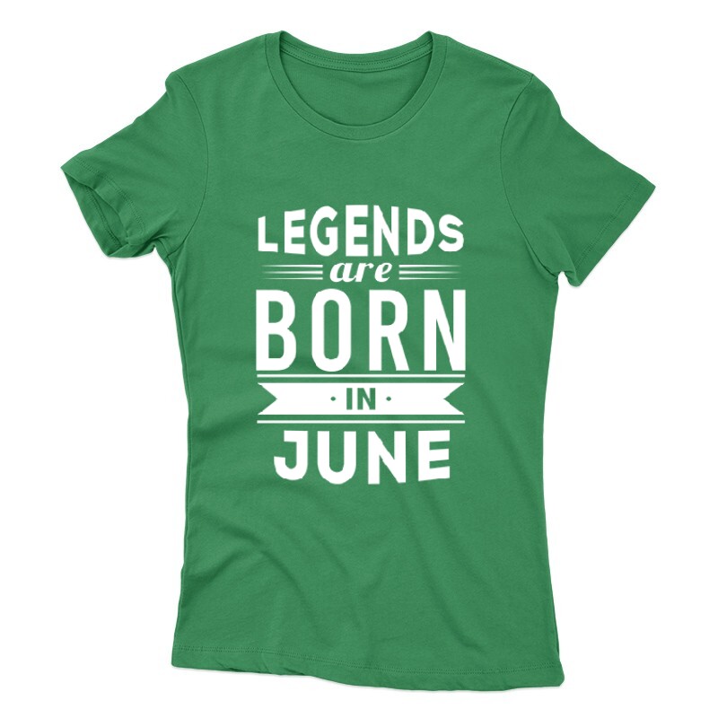 Legend Are Born In June Női póló