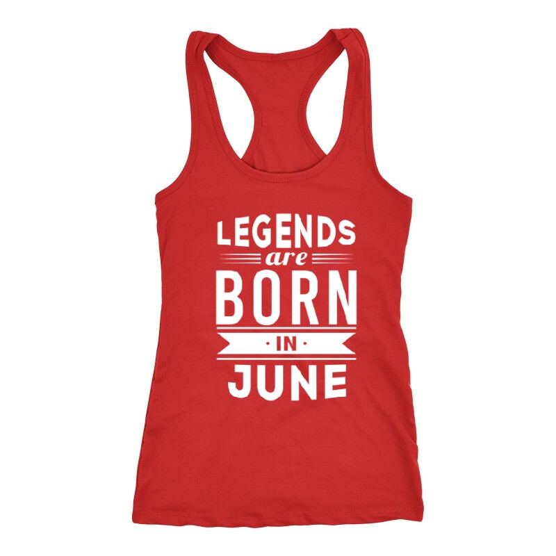 Legend Are Born In June Női Trikó