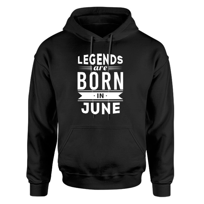 Legend Are Born In June Unisex pulóver