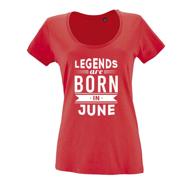 Legend Are Born In June O nyakú női póló