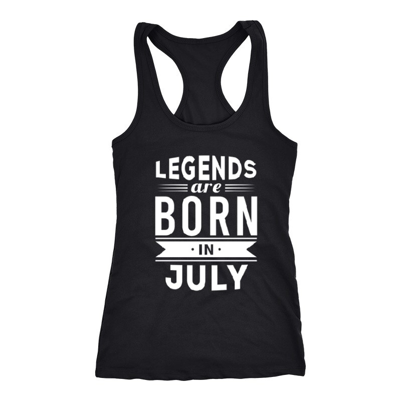 Legend Are Born In July Női Trikó