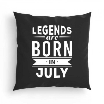 Legend Are Born In July Párna