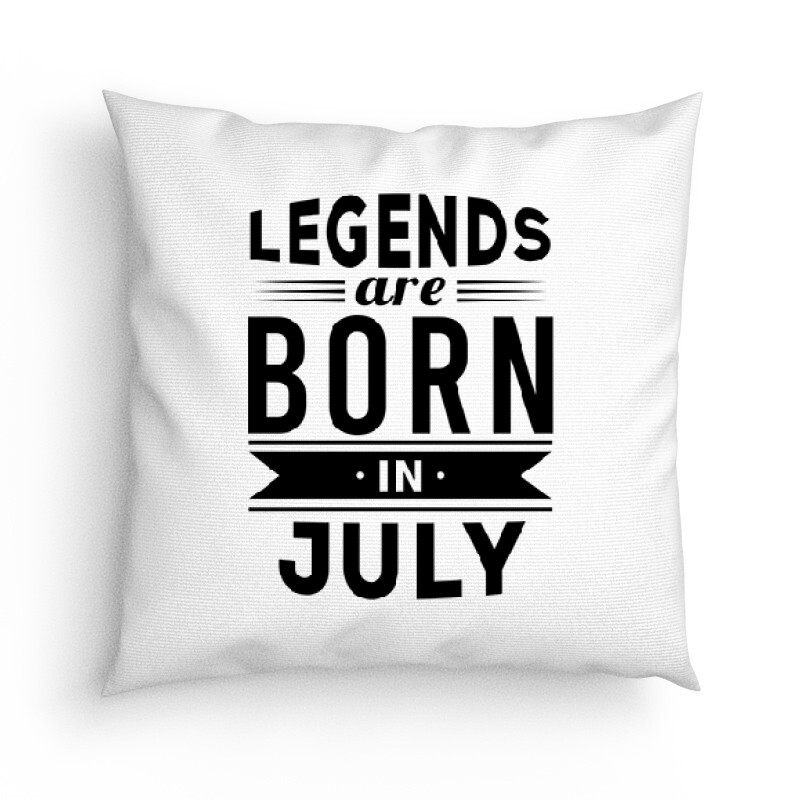 Legend Are Born In July Párna