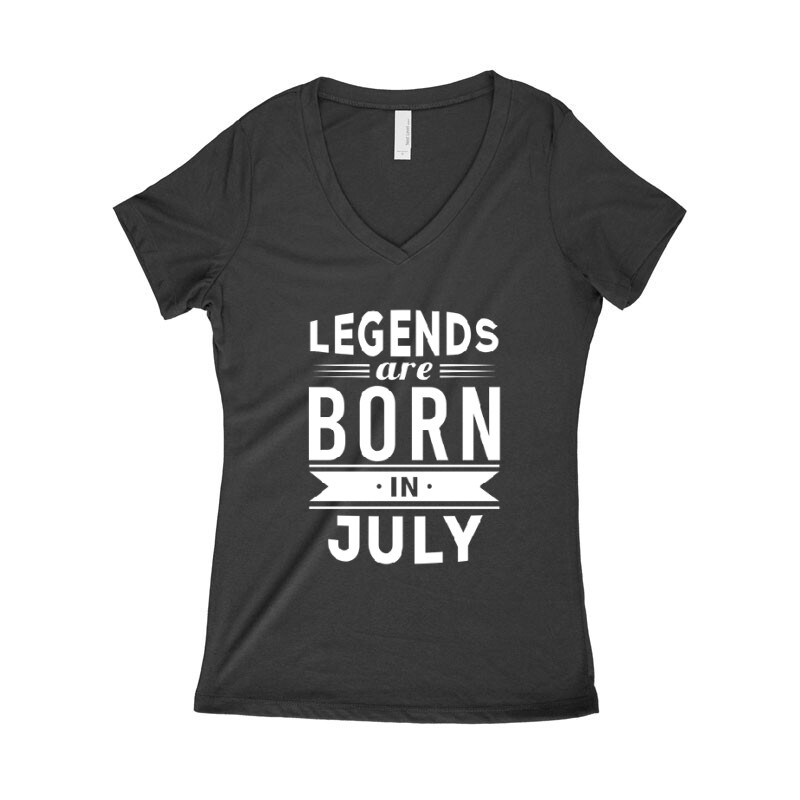 Legend Are Born In July Női póló V kivágott