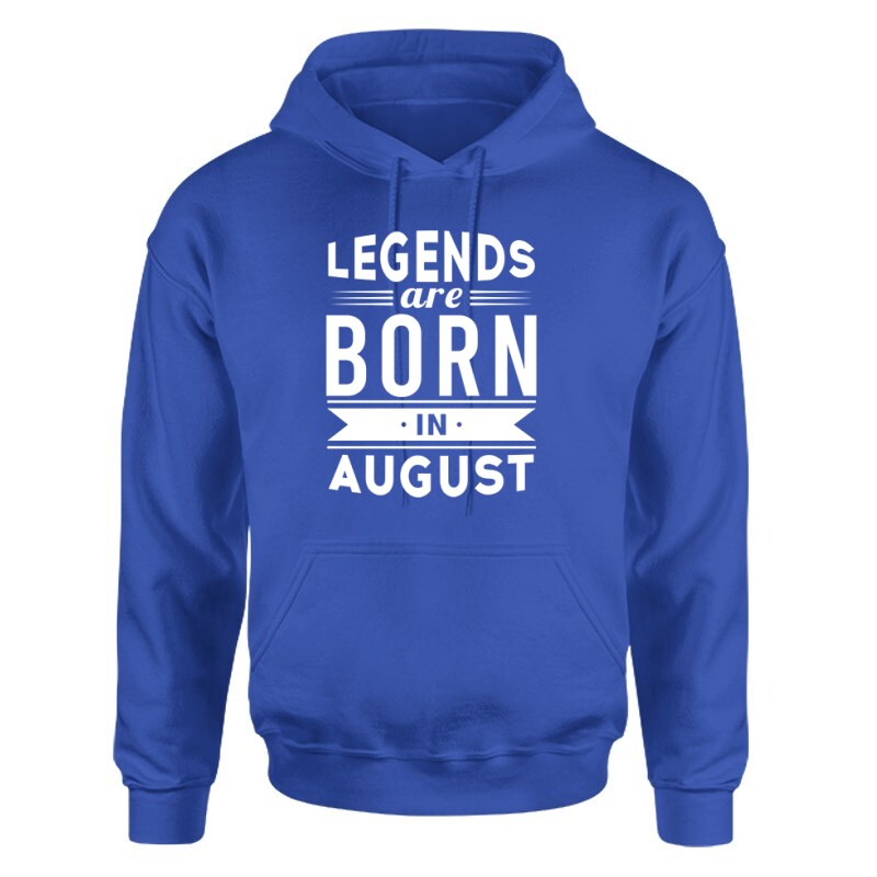 Legend Are Born In August Unisex pulóver