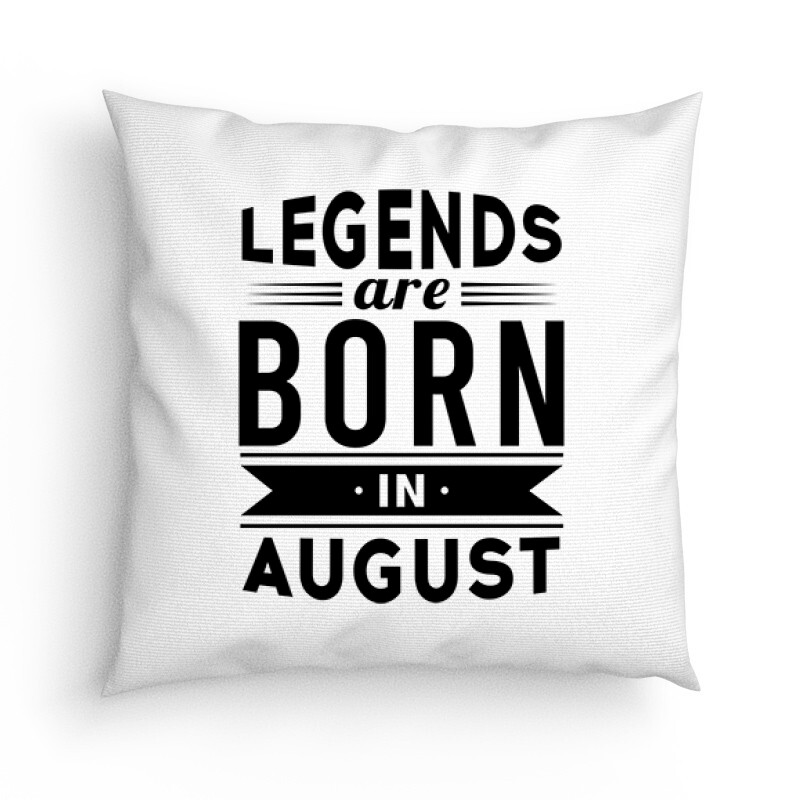 Legend Are Born In August Párna
