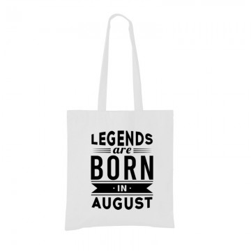Legend Are Born In August Bevásárló táska