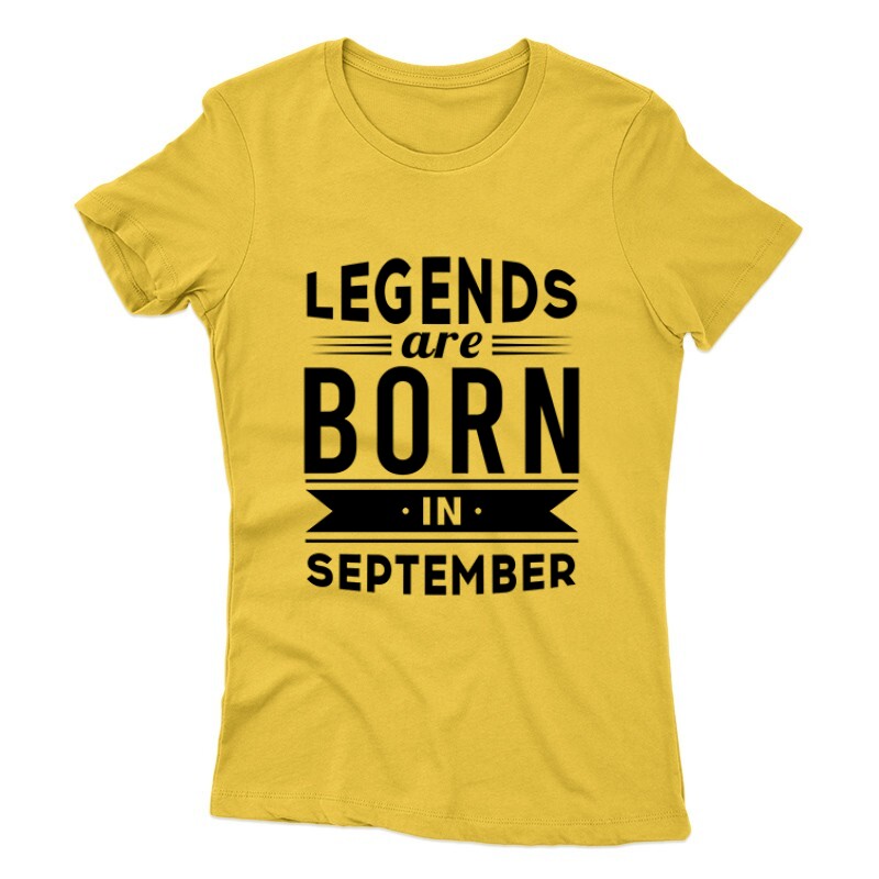 Legend Are Born In September Női póló