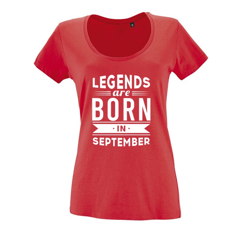 Legend Are Born In September O nyakú női póló
