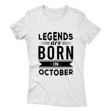 Legend Are Born In October Női póló