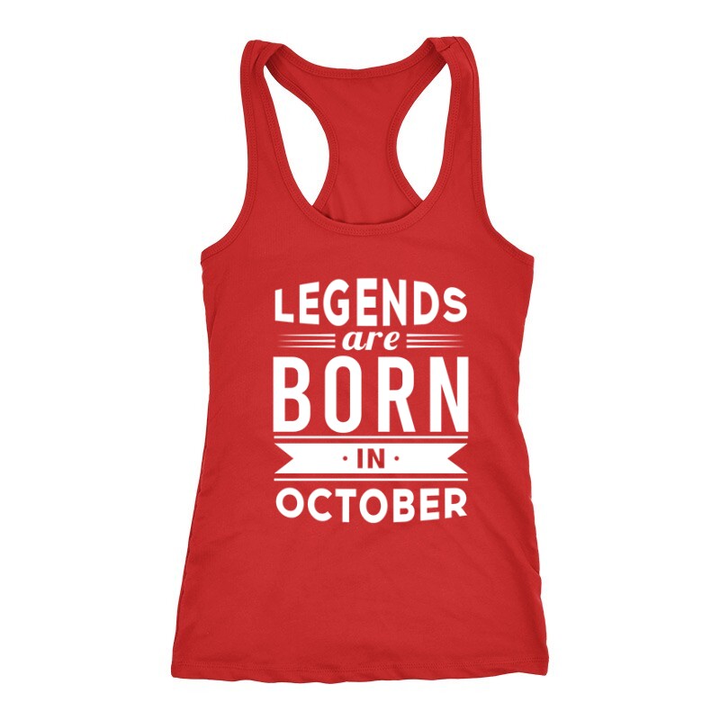 Legend Are Born In October Női Trikó