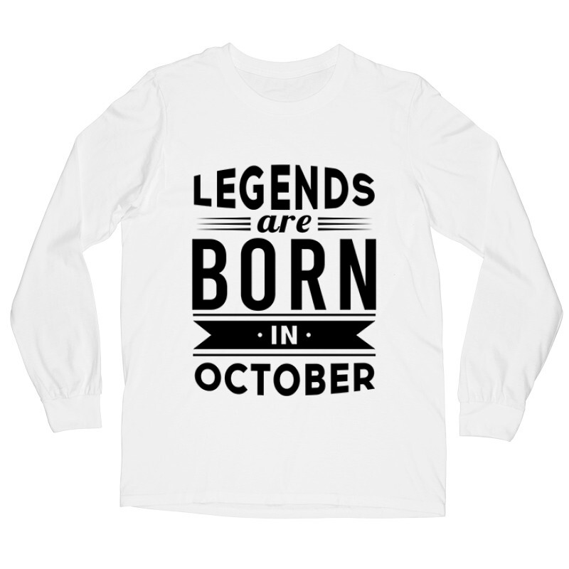 Legend Are Born In October Hosszú ujjú póló