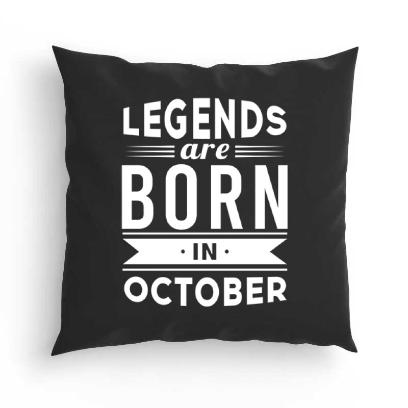 Legend Are Born In October Párna
