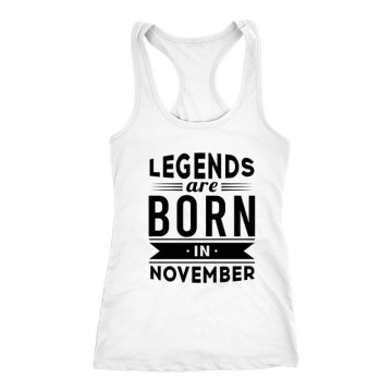 Legend Are Born In November Női Trikó