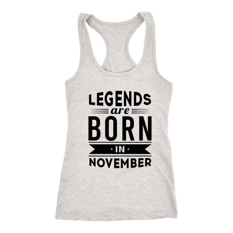 Legend Are Born In November Női Trikó