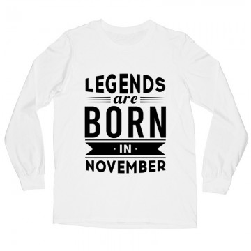Legend Are Born In November Hosszú ujjú póló