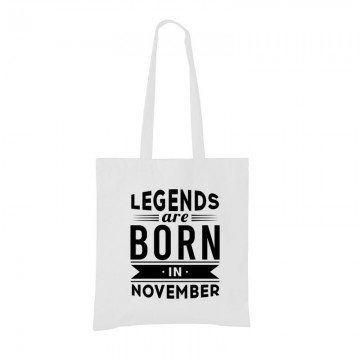 Legend Are Born In November Bevásárló táska