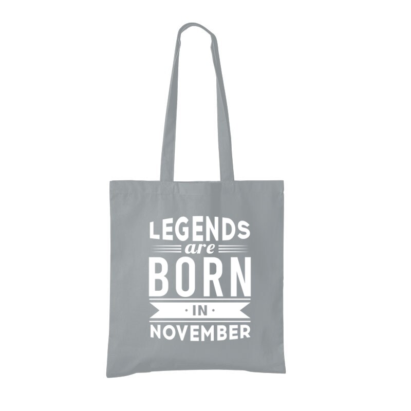Legend Are Born In November Bevásárló táska