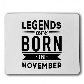 Legend Are Born In November Egérpad