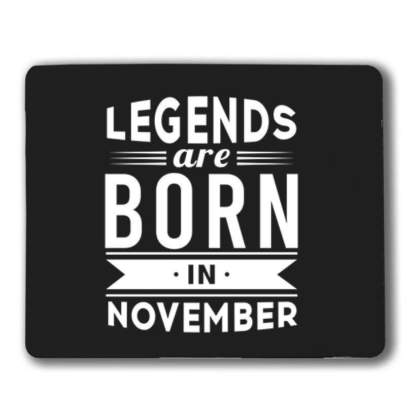 Legend Are Born In November Egérpad