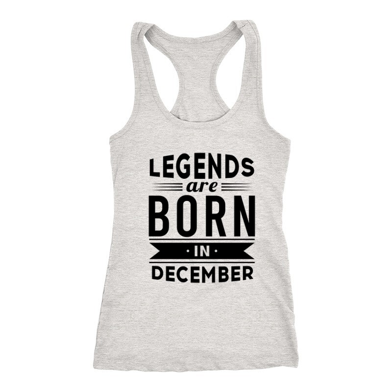 Legend Are Born In December Női Trikó