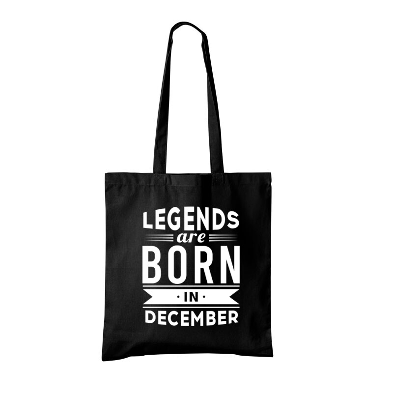 Legend Are Born In December Bevásárló táska