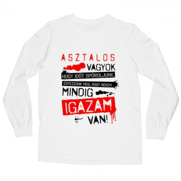 Asztalos vagyok igazam van Hosszú ujjú póló