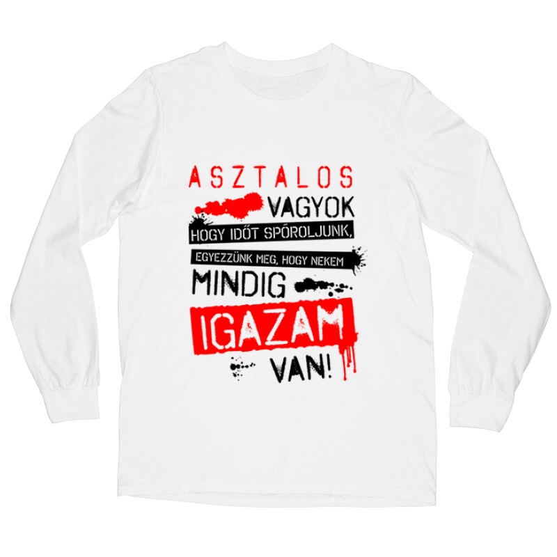 Asztalos vagyok igazam van Hosszú ujjú póló