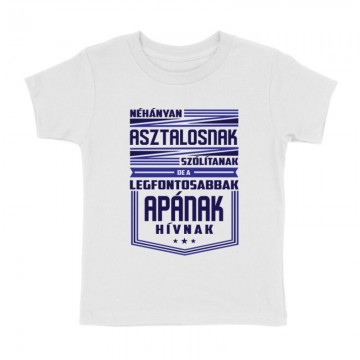 Néhányan Asztalosnak szólítanak Gyermek póló