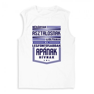 Néhányan Asztalosnak szólítanak Férfi Trikó