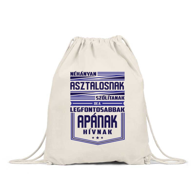 Néhányan Asztalosnak szólítanak Tornazsák