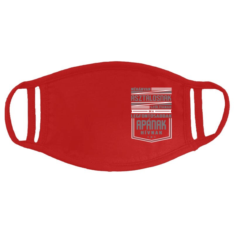 Néhányan Asztalosnak szólítanak Arcmaszk