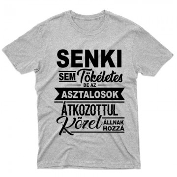 Senki sem tökéletes asztalos Férfi póló