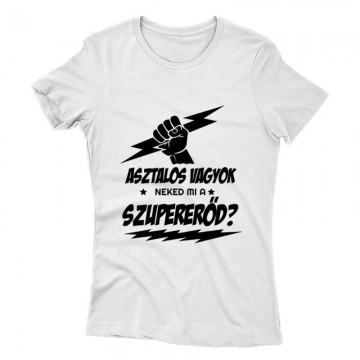 Asztalos Szupererő Női póló
