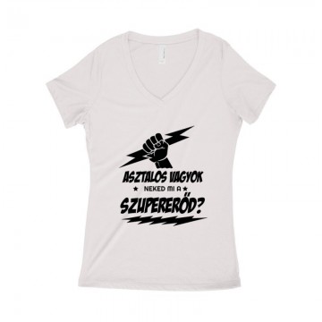 Asztalos Szupererő Női póló V kivágott