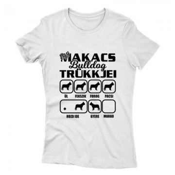 Makacs Bulldog Trükkjei Női póló